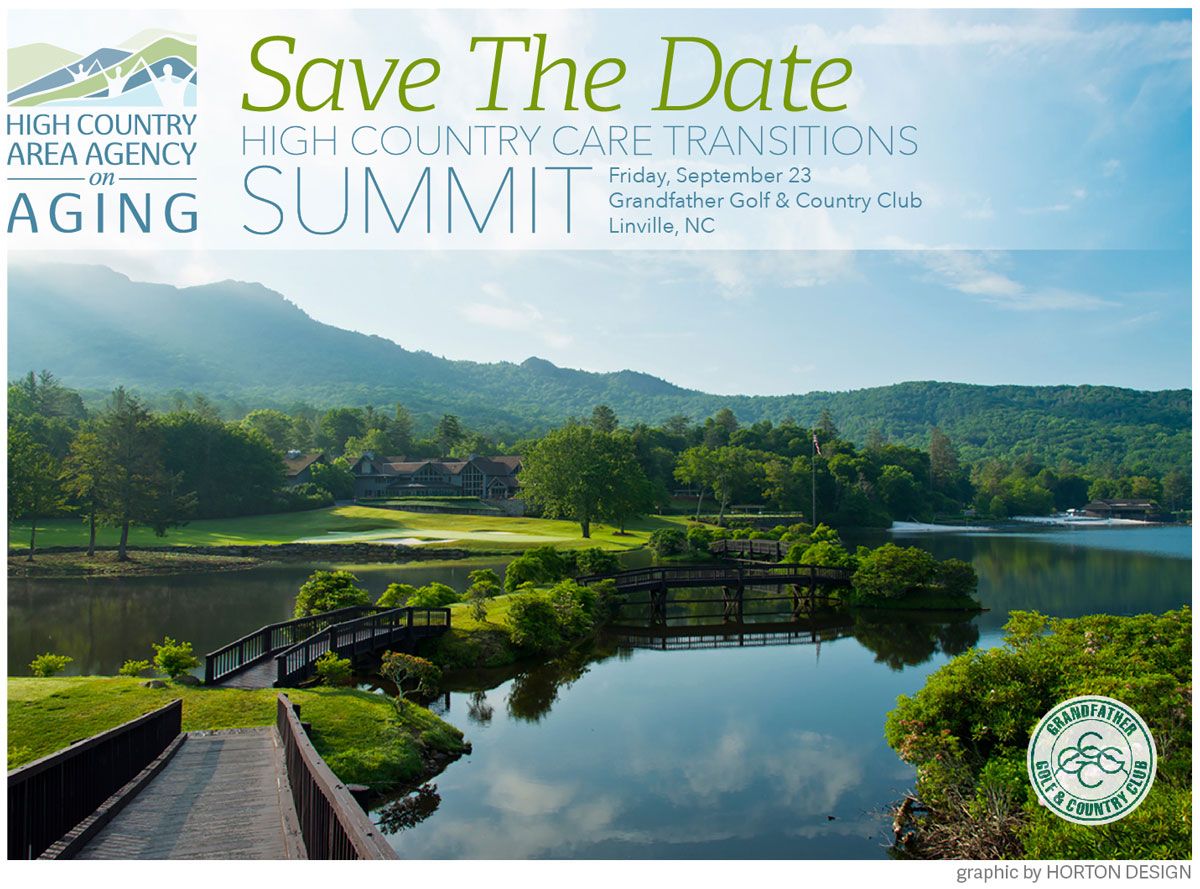 save the date high country care transitions summit friday september 23 grandfather golf & country club linville nc